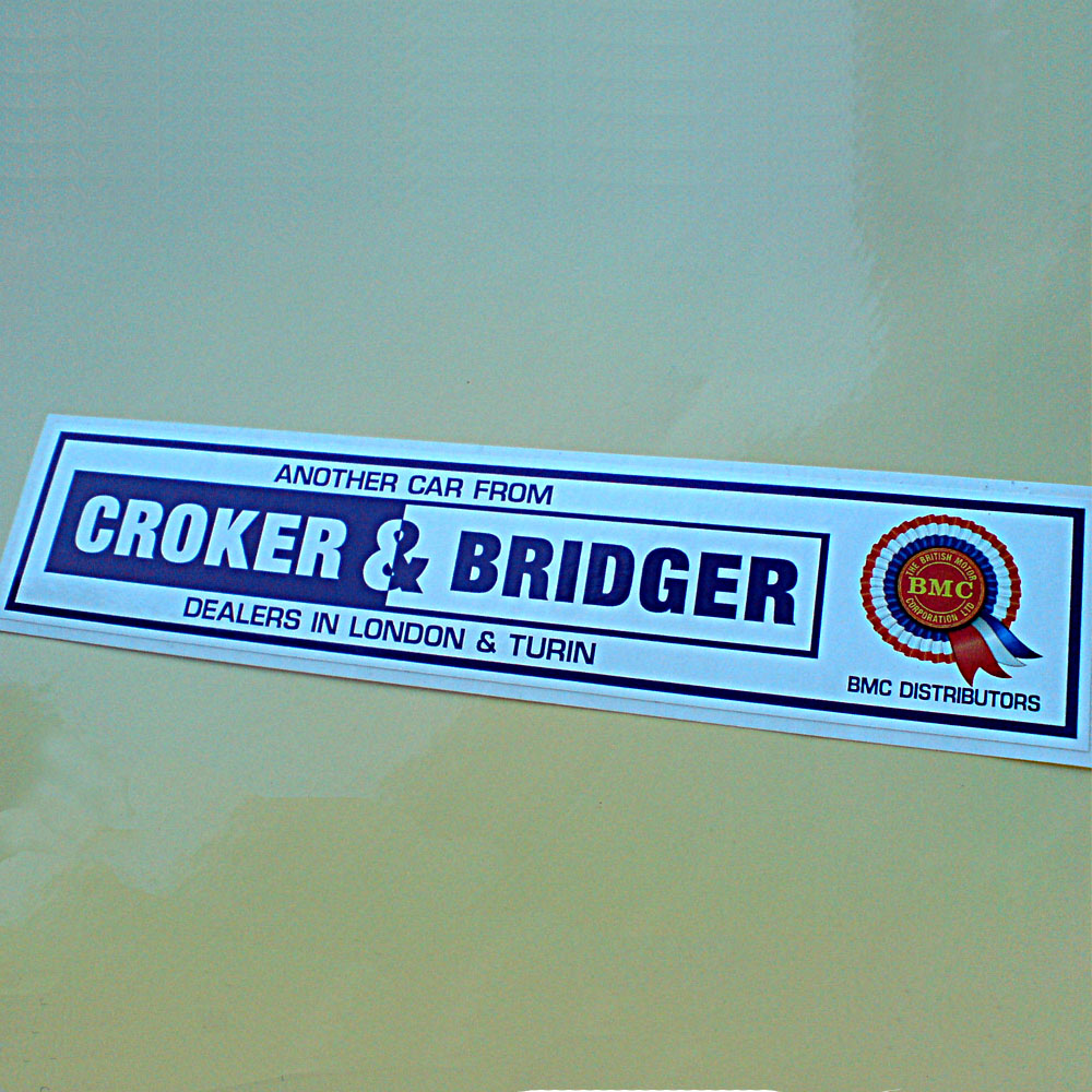 Croker in white on blue & Bridger in blue lettering on white with a blue border next to a red, white and blue BMC rosette. Additional text in blue Another Car From, Dealers In London & Turin, BMC Distributors.