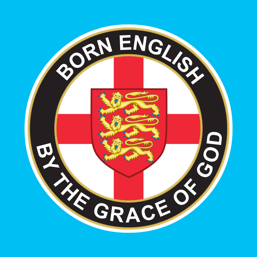BORN ENGLISH STICKER. Born English By The Grace Of God in white uppercase lettering surrounds a black circular sticker with a yellow border. In the centre is a circular England flag. A red cross on a white field with a red shield of three golden lions.
