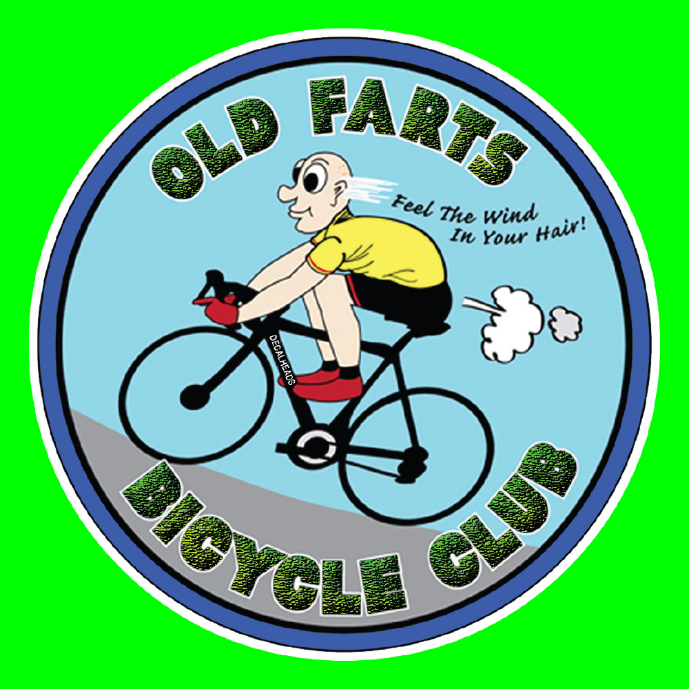 OLD FARTS BICYCLE CLUB STICKER. Old Farts Bicycle Club Feel The Wind In Your Hair lettering. Humorous image of a cyclist riding a bicycle passing wind. He is wearing a yellow jersey and black shorts.