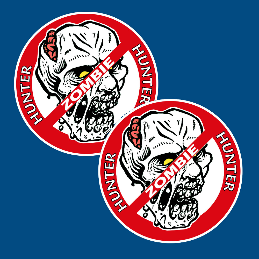 ZOMBIE HUNTER STICKERS. Zombie Hunter white lettering surrounds a prohibition safety sign, a red circle with a diagonal red cross through it. In the centre is a horror skull with yellow eye sockets and blood oozing from within.